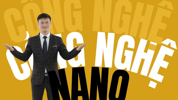 Công nghệ Nano vượt trội cho cuộc sống an toàn