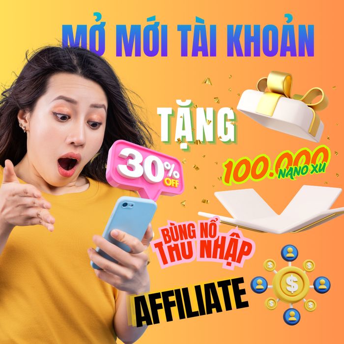Mở mới tài khoản - nhận ngàn ưu đãi